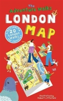 The Adventure Walks London Map : 20 London Sightseeing Walks for Families, Sheet map Book The Adventure Walks London Map : 20 London Sightseeing Walks for Families, Sheet map Book