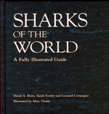 Sharks of the World : A Fully Illustrated Guide, Hardback Book Sharks of the World : A Fully Illustrated Guide, Hardback Book
