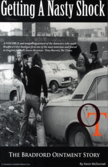 Getting a Nasty Shock : The Bradford Ointment Story, Paperback Book Getting a Nasty Shock : The Bradford Ointment Story, Paperback Book