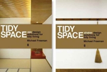 Tidy Space: Zen and Shaker Design Solutions for Tidy Living, Hardback Book Tidy Space: Zen and Shaker Design Solutions for Tidy Living, Hardback Book
