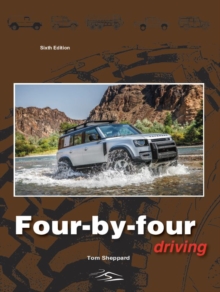 Four-By-Four Driving : The sixth edition of Off-Roader Driving, Hardback Book Four-By-Four Driving : The sixth edition of Off-Roader Driving, Hardback Book