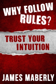 Why Follow Rules? : Trust your Intuition