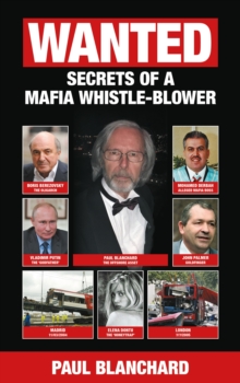 WANTED : Secrets of a Mafia Whistle-Blower