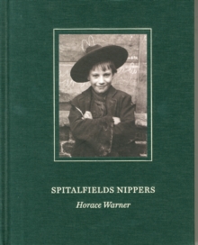Spitalfields Nippers, Hardback Book Spitalfields Nippers, Hardback Book