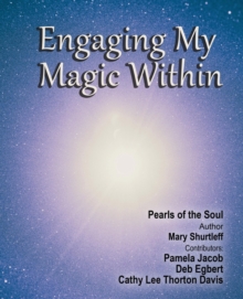 Engaging My Magic Within