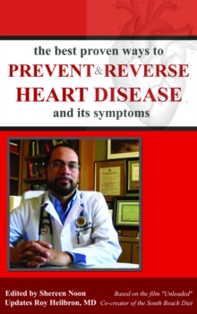 Best Proven Ways to Prevent & Reverse Heart Disease and its Symptoms