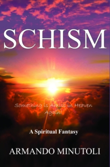 SCHISM : Something Is Amiss In Heaven Again!