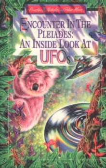 Encounters in the Pleiades : An Inside Look at UFOs, Paperback / softback Book Encounters in the Pleiades : An Inside Look at UFOs, Paperback / softback Book