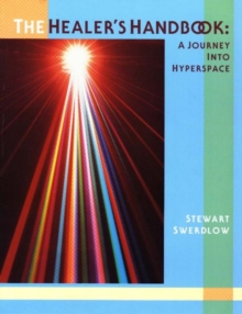 The Healer's Handbook : A Journey into Hyperspace, Paperback Book The Healer's Handbook : A Journey into Hyperspace, Paperback Book