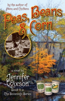 Peas, Beans & Corn (Book 2 in The Sovereign Series)