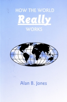 How the World Really Works, Paperback Book How the World Really Works, Paperback Book