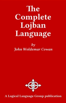 The Complete Lojban Language