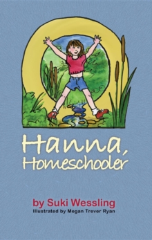 Hanna, Homeschooler