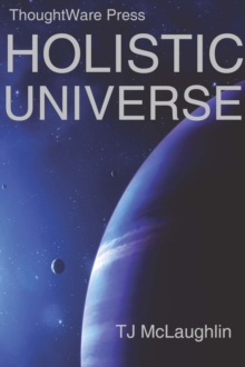 Holistic Universe