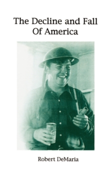 The Decline and Fall of America, Paperback / softback Book The Decline and Fall of America, Paperback / softback Book