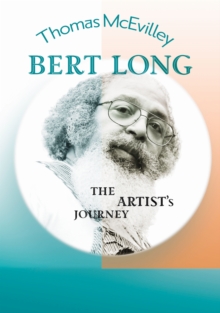 Bert Long : The Artist's Journey, Hardback Book Bert Long : The Artist's Journey, Hardback Book