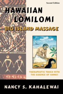 Hawaiian Lomilomi: Big Island Massage