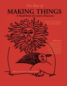 The Best of Making Things : A Handbook of Creative Discovery, Paperback / softback Book The Best of Making Things : A Handbook of Creative Discovery, Paperback / softback Book