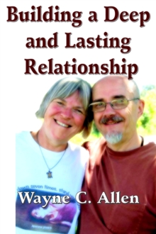 Building a Deep and Lasting Relationship