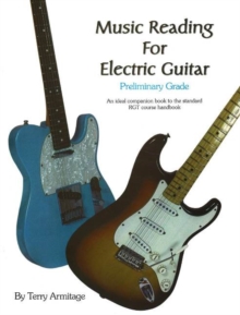 Music Reading for Electric Guitar : Preliminary Grade, Paperback / softback Book Music Reading for Electric Guitar : Preliminary Grade, Paperback / softback Book