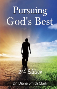 Pursuing God's Best, Paperback / softback Book Pursuing God's Best, Paperback / softback Book