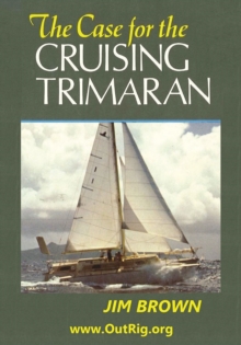 Case for the Cruising Trimaran