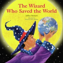 The Wizard Who Saved the World, Hardback Book The Wizard Who Saved the World, Hardback Book