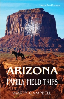 Arizona Family Field Trips : New 5th Edition