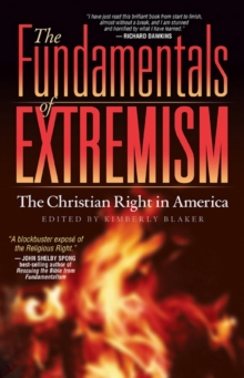 The Fundamentals of Extremism : The Christian Right in America