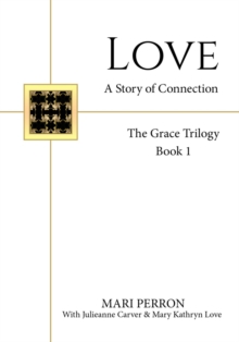 Love : A Story of Connection