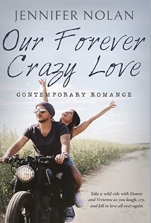 Our Forever Crazy Love : Contemporary Romance