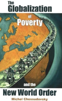 Globalization of Poverty and the New World Order, Paperback Book Globalization of Poverty and the New World Order, Paperback Book