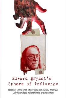 Edward Bryant's Sphere of Influence, Paperback / softback Book Edward Bryant's Sphere of Influence, Paperback / softback Book