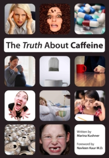 The Truth About Caffeine