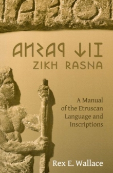 Zikh Rasna: A Manual of the Etruscan Language and Inscriptions, Paperback Book Zikh Rasna: A Manual of the Etruscan Language and Inscriptions, Paperback Book