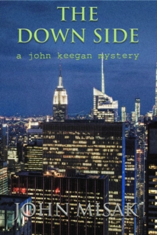 Down Side, Book 4 in the John Keegan Mystery Series