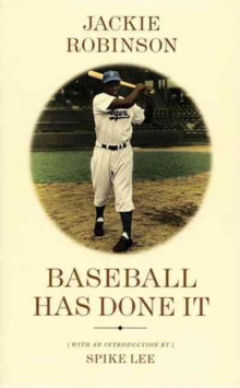 Baseball Has Done It, Paperback / softback Book Baseball Has Done It, Paperback / softback Book