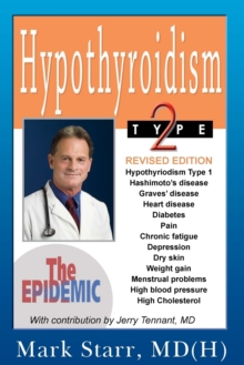 Hypothyroidism Type 2 : The Epidemic