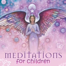 Meditations for Children, CD-Audio Book Meditations for Children, CD-Audio Book