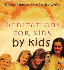 Meditations for Kids by Kids, Hardback Book Meditations for Kids by Kids, Hardback Book