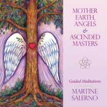 Mother Earth, Archangels & Ascended Masters, CD-Audio Book Mother Earth, Archangels & Ascended Masters, CD-Audio Book