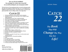 Catch 22 : The Book That Will Change The Way You See Life