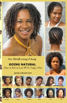 Going Natural, How to Fall in Love with Nappy Hair