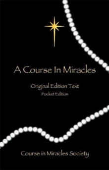 Course in Miracles : Original Edition Text - Pocket Edition