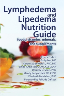 Lymphedema and Lipedema Nutrition Guide : foods, vitamins, minerals,  and supplements