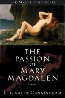 Passion of Mary Magdalen, Hardback Book Passion of Mary Magdalen, Hardback Book