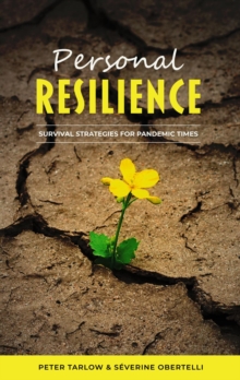 Personal Resilience : Survival Strategies for Pandemic Times