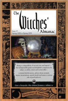Witches' Almanac 2008 : Issue 27, Spring 2008 to Spring 2009, Paperback / softback Book Witches' Almanac 2008 : Issue 27, Spring 2008 to Spring 2009, Paperback / softback Book