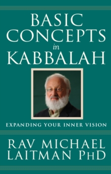 Basic Concepts in Kabbalah : Expanding Your Inner Vision