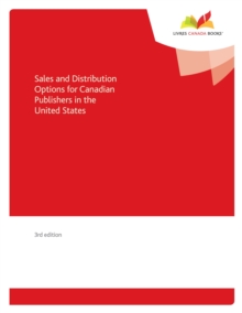 Sales and Distribution Options for Canadian Publishers in the United States